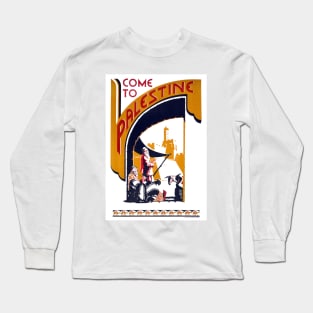 Vintage Travel Poster Come to Palestine Long Sleeve T-Shirt